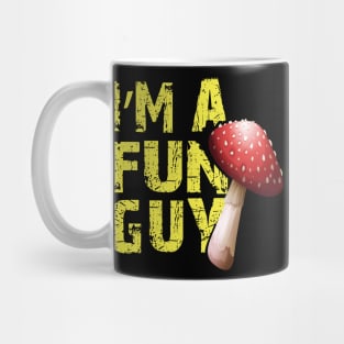 im fun guy Mug